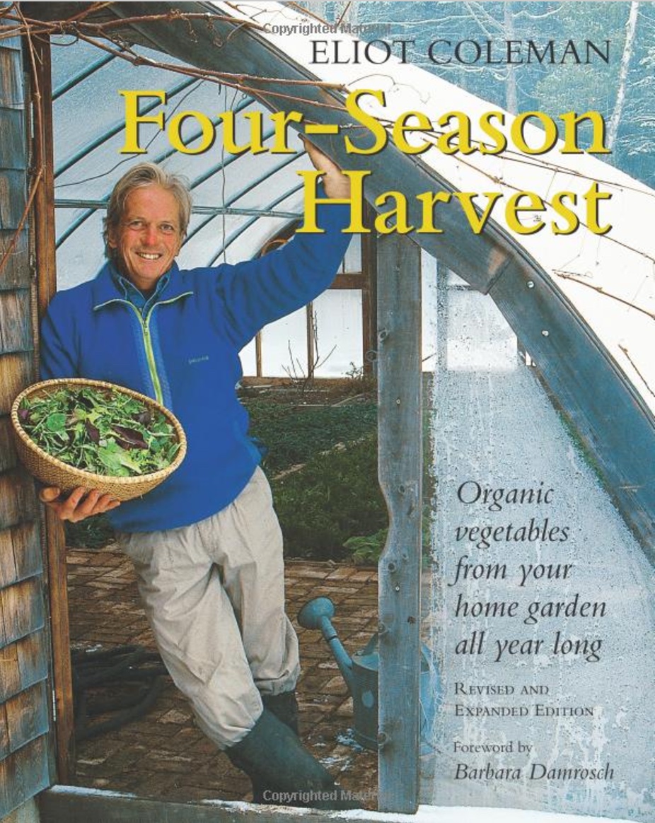 FourSeason Harvest Eliot Coleman & Barbara Damrosch